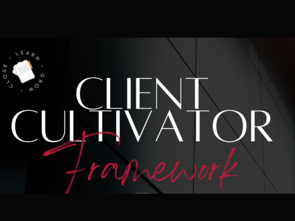 Client Cultivation Framework